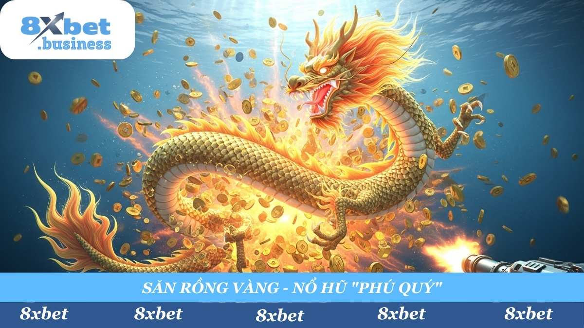 Khoảnh khắc "Nổ Hũ" Boss Kim Long huyền thoại! Chỉ một phát bắn, anh em có thể "vào bờ" với jackpot lũy tiến tại sảnh Phú Quý Kim Long 8xbet.